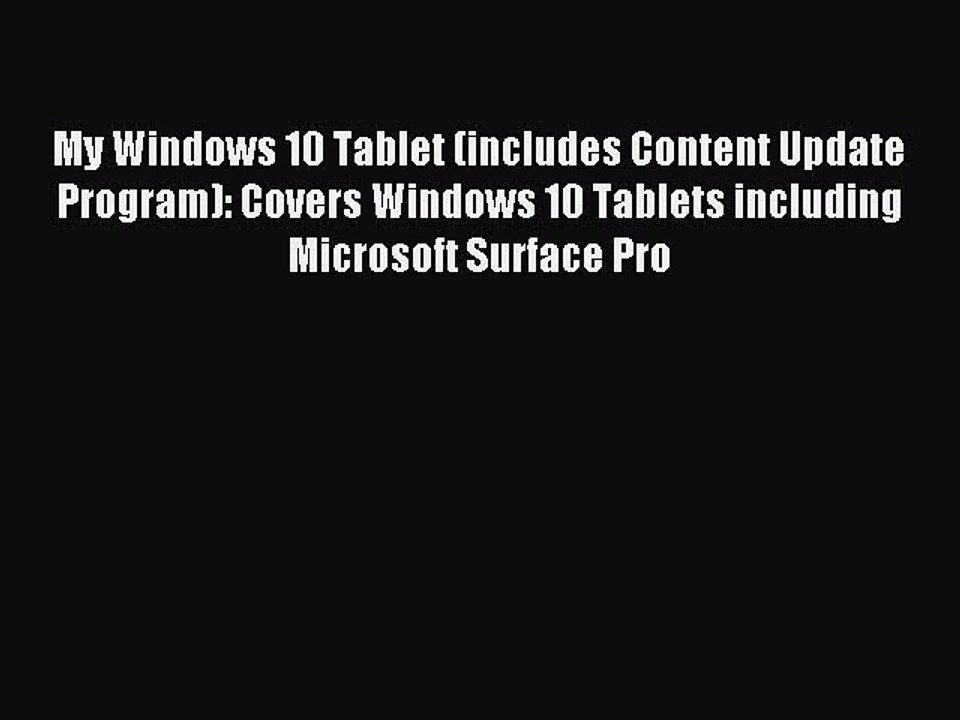 Download My Windows 10 Tablet (includes Content Update Program): Covers Windows 10 Tablets