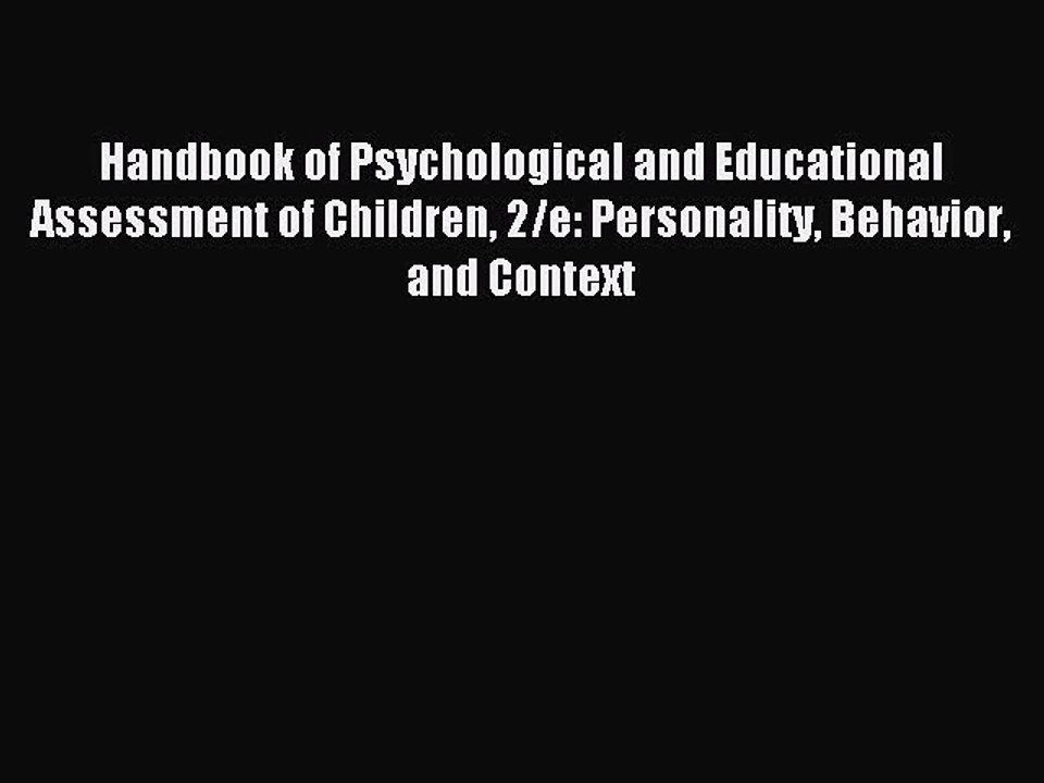 Read Handbook of Psychological and Educational Assessment of Children 2/e: Personality Behavior