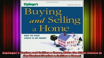 READ book  Kiplingers Buying and Selling a Home Make the Right Choice in Any Market Buying  Full EBook