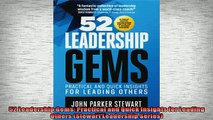 Free PDF Downlaod  52 Leadership Gems Practical and Quick Insights for Leading Others Stewart Leadership  DOWNLOAD ONLINE