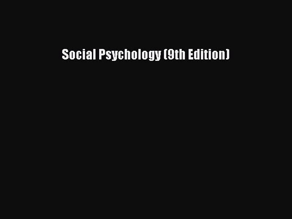 Read Social Psychology (9th Edition) PDF Free