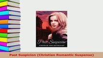 PDF  Past Suspicion Christian Romantic Suspense Free Books