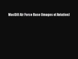 [Read Book] MacDill Air Force Base (Images of Aviation)  EBook