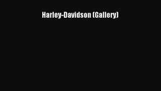 [Read Book] Harley-Davidson (Gallery)  EBook