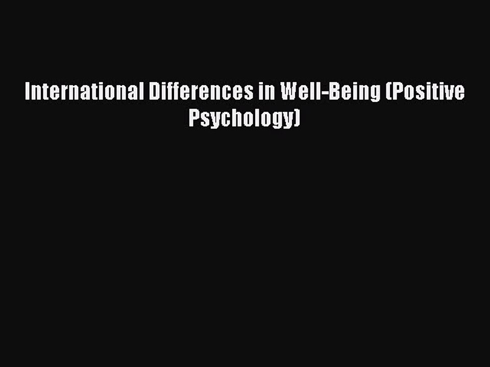 Read International Differences in Well-Being (Positive Psychology) Ebook Free