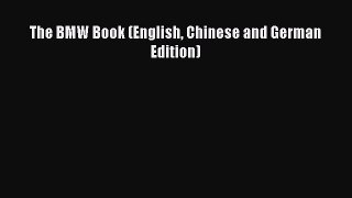 [Read Book] The BMW Book (English Chinese and German Edition)  EBook