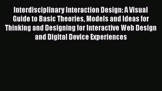 [PDF] Interdisciplinary Interaction Design: A Visual Guide to Basic Theories Models and Ideas