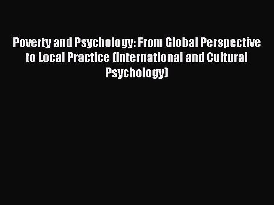 Read Poverty and Psychology: From Global Perspective to Local Practice (International and Cultural