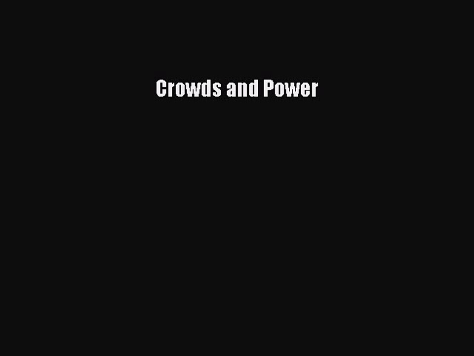 Read Crowds and Power Ebook Free