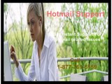 To eradicate your problems with Hotmail Support Number1-877-761-5159