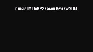 [Read Book] Official MotoGP Season Review 2014  EBook
