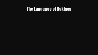 [PDF] The Language of Baklava [Download] Full Ebook