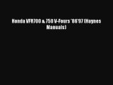 [Read Book] Honda VFR700 & 750 V-Fours '86'97 (Haynes Manuals)  EBook