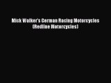 [Read Book] Mick Walker's German Racing Motorcycles (Redline Motorcycles)  EBook