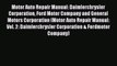 [Read Book] Motor Auto Repair Manual: Daimlerchrysler Corporation Ford Motor Company and General