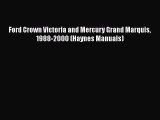 [Read Book] Ford Crown Victoria and Mercury Grand Marquis 1988-2000 (Haynes Manuals)  Read