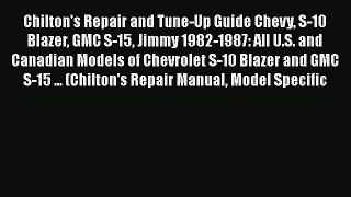 [Read Book] Chilton's Repair and Tune-Up Guide Chevy S-10 Blazer GMC S-15 Jimmy 1982-1987: