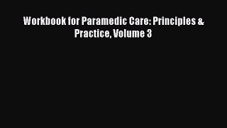 PDF Workbook for Paramedic Care: Principles & Practice Volume 3  EBook