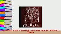 Download  Reprint 1962 Yearbook Lee High School Midland Texas Read Online