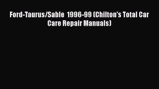 [Read Book] Ford-Taurus/Sable  1996-99 (Chilton's Total Car Care Repair Manuals)  EBook