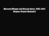 [Read Book] Mercury Villager and Nissan Quest 1993-2001 (Haynes Repair Manuals)  Read Online