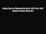 [Read Book] Dodge Spirit & Plymouth Acclaim 1989 Thru 1995 (Haynes Repair Manuals)  EBook