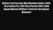 [Read Book] Chilton Total Car Care GM: Chevrolet Cobalt 2005-10 & Pontiac G5 2007-09 & Pursuit