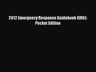 PDF 2012 Emergency Response Guidebook (ERG): Pocket Edition  EBook