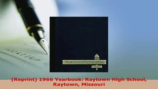 Download  Reprint 1966 Yearbook Raytown High School Raytown Missouri PDF Online