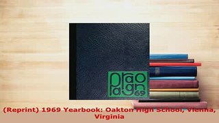 Download  Reprint 1969 Yearbook Oakton High School Vienna Virginia PDF Online