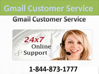 Gmail Customer Care 1-844-873-1777 Service & Support Number