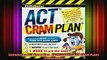 READ book  CliffsNotes ACT Cram Plan   CLIFFSNOTES ACT CRAM PLAN Paperback Full Free