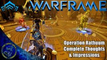 Warframe: Operation Rathuum | Complete Thoughts & Impressions - Good, Bad, Ugly!
