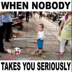 When no body takes you seriously