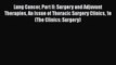 Read Lung Cancer Part II: Surgery and Adjuvant Therapies An Issue of Thoracic Surgery Clinics