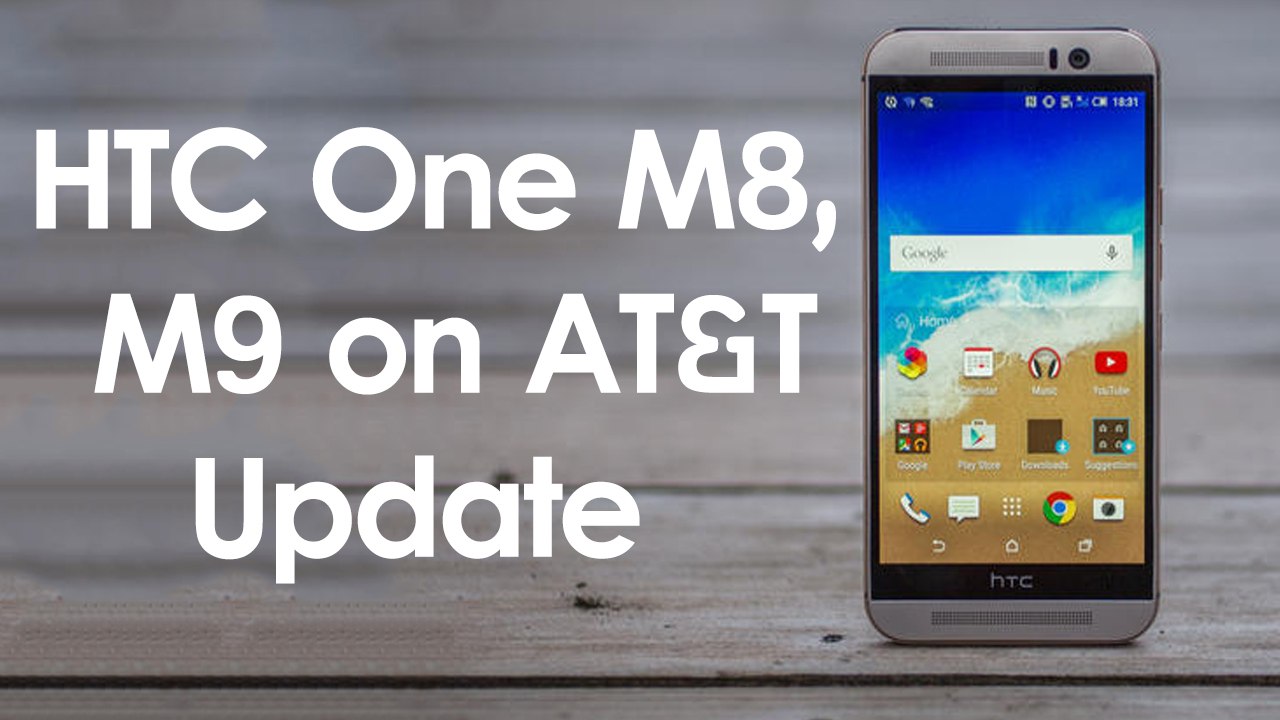 HTC One M8, One M9 on AT&T, Smartphone Marshmallow Update Still Delayed P