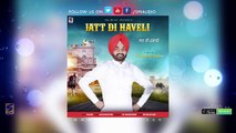 New Punjabi Songs 2016 _ Jatt di Haveli _ Full Audio _ Manjinder Dhillon _ Latest New Song 2016