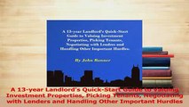 PDF  A 13year Landlords QuickStart Guide to Valuing Investment Properties Picking Tenants Download Full Ebook