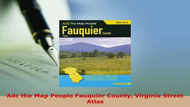 Download Adc the Map People Fauquier County Virginia Street Atlas PDF Online