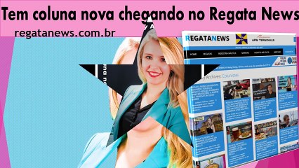 REGATA NEWS VIDEO  coluna da A jornalista Jully Annye Goedert,