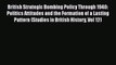 [Read book] British Strategic Bombing Policy Through 1940: Politics Attitudes and the Formation