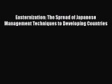 [Read book] Easternization: The Spread of Japanese Management Techniques to Developing Countries