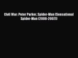 Download Civil War: Peter Parker Spider-Man (Sensational Spider-Man (2006-2007)) PDF Online