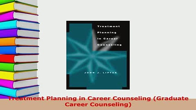 Download Treatment Planning in Career Counseling Graduate Career Counseling PDF Full Ebook