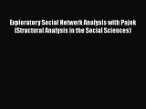 Ebook Exploratory Social Network Analysis with Pajek (Structural Analysis in the Social Sciences)