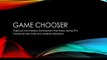 Game Chooser GUI Development Final Project