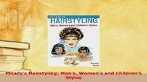 Download  Miladys Hairstyling Mens Womens and Childrens Styles Download Full Ebook
