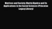 Ebook Matrices and Society: Matrix Algebra and Its Applications in the Social Sciences (Princeton