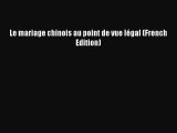 [PDF] Le mariage chinois au point de vue légal (French Edition) [Download] Full Ebook