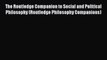Book The Routledge Companion to Social and Political Philosophy (Routledge Philosophy Companions)